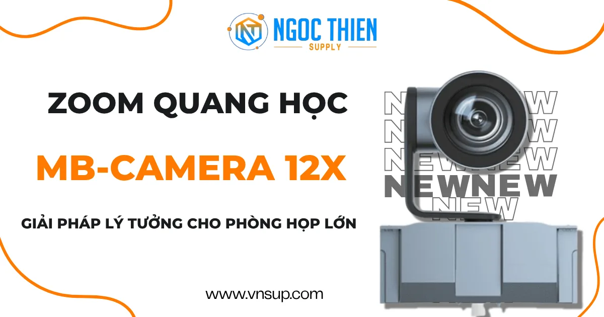 Zoom quang học trên MB-Camera 12X – Giải pháp lý tưởng cho phòng họp lớn