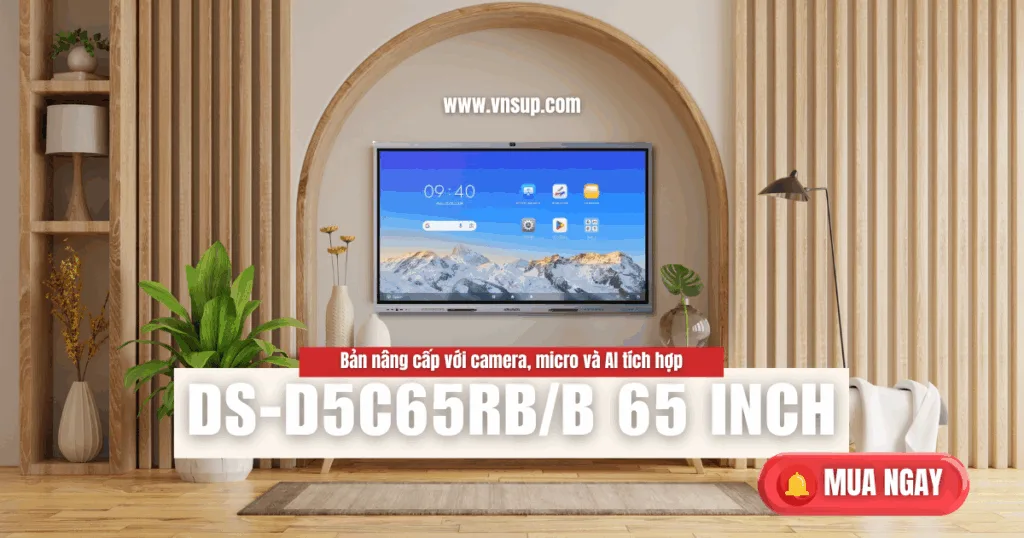 DS-D5C65RB/B 65 inch – Bản nâng cấp với camera, micro và AI tích hợp