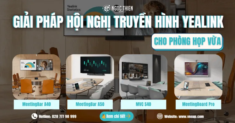 Giải pháp hội nghị truyền hình Yealink cho phòng họp vừa