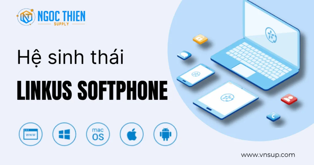 Giao tiếp đa nền tảng với hệ sinh thái Linkus