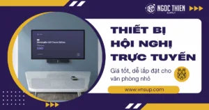 Thiết bị hội nghị trực tuyến giá tốt, dễ lắp đặt cho văn phòng nhỏ