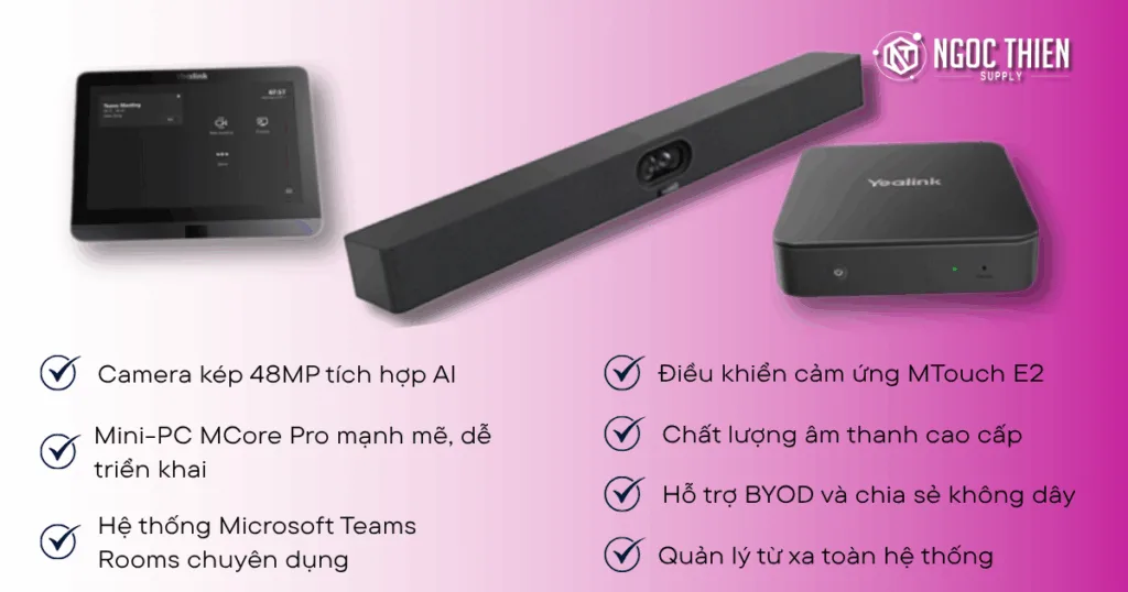 Yealink MVC S40 – Bộ giải pháp Teams Rooms gọn nhẹ, thông minh