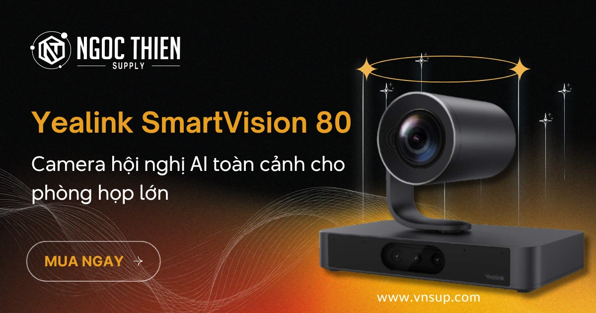 Yealink SmartVision 80 – Camera hội nghị AI toàn cảnh cho phòng họp lớn
