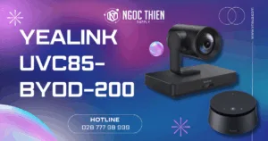 Yealink UVC85-BYOD-200_ Giải pháp hội nghị trực tuyến chuyên nghiệp cho doanh nghiệp