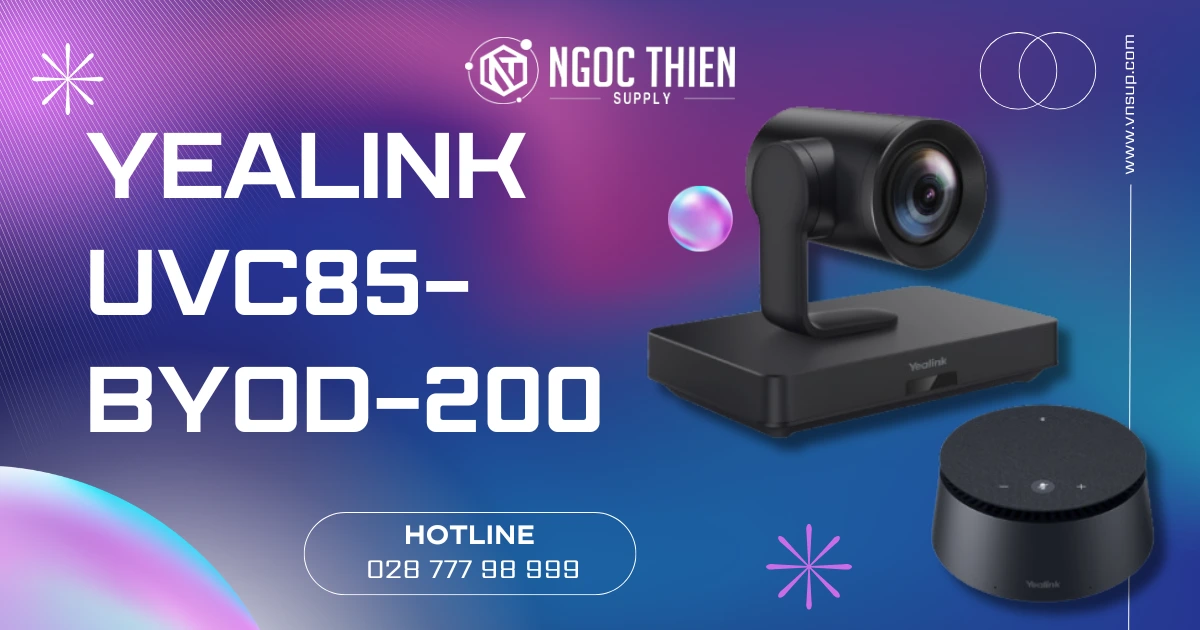 Yealink UVC85-BYOD-200_ Giải pháp hội nghị trực tuyến chuyên nghiệp cho doanh nghiệp
