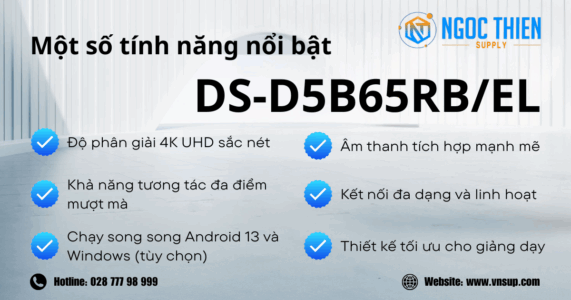 Một số tính năng nổi bật của DS-D5B65RB/EL 65 inch