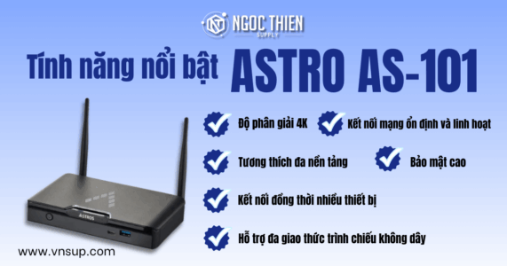 Tính năng nổi bật của thiết bị trình chiếu không dây Astros AS-101