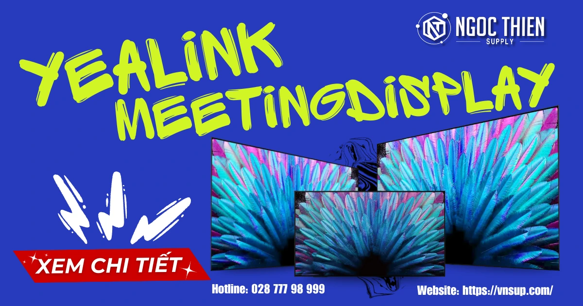 Yealink MeetingDisplay – Trải nghiệm màn hình hội nghị thế hệ mới