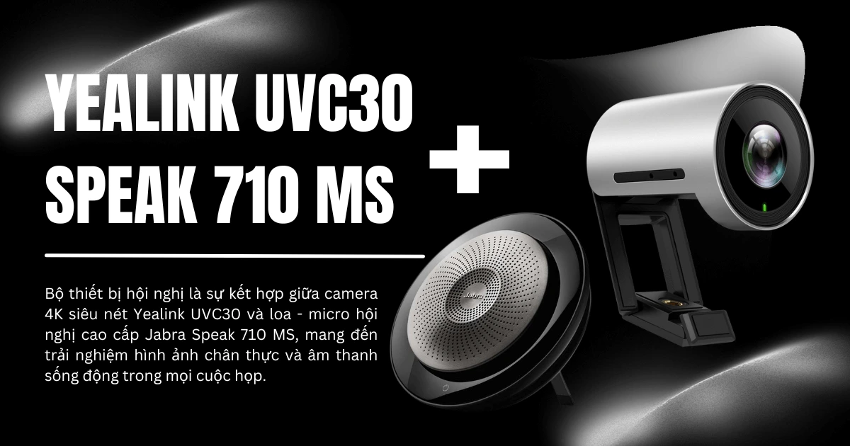 Bộ thiết bị họp trực tuyến Yealink UVC30 + Jabra Speak 710 MS