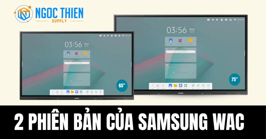 2 phiên bản màn tương tác Samsung WAC