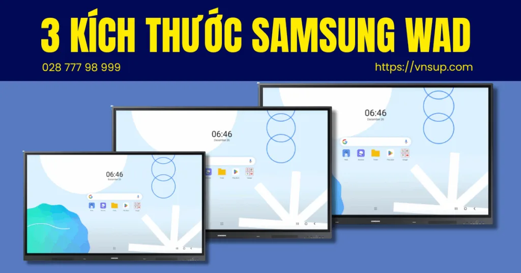 3 kích thước của màn tương tác Samsung WAD