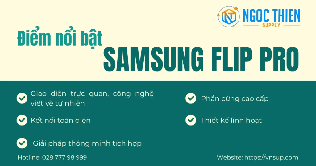 Điểm nổi bật của Samsung Flip Pro