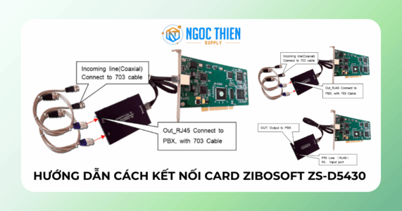 Hướng dẫn cách kết nối card Zibosoft ZS-D5430