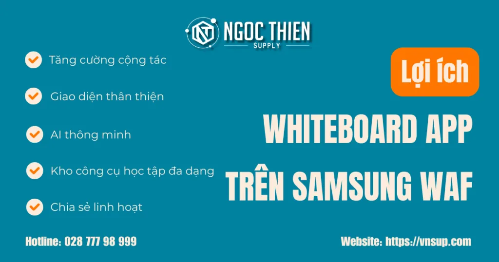Lợi ích của Whiteboard App trên Samsung WAF