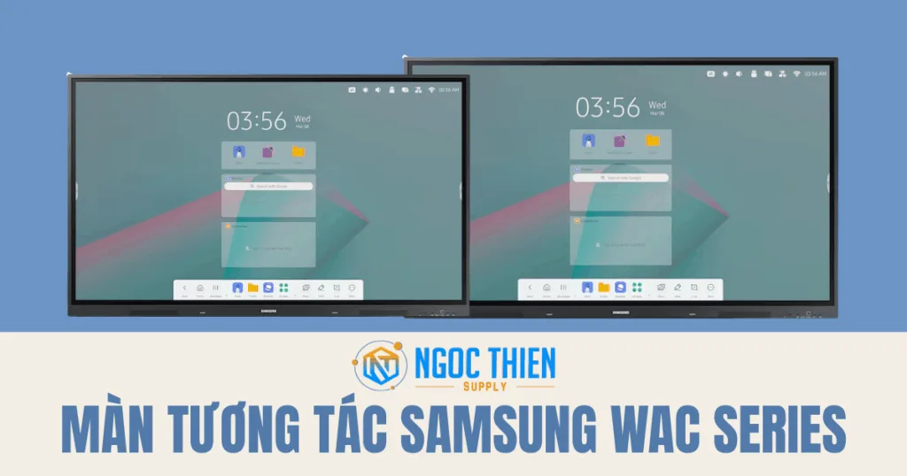 Màn tương tác Samsung WAC Series