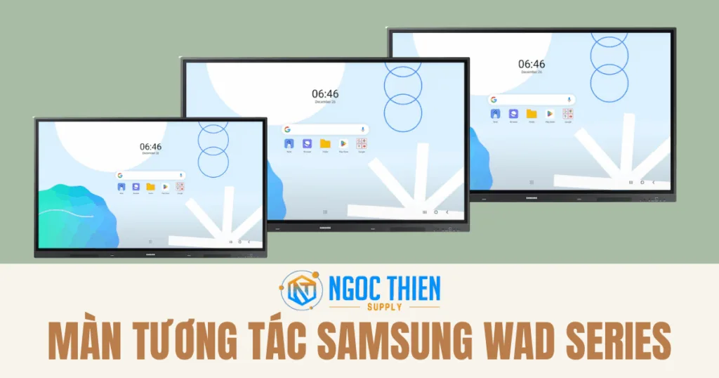 Màn tương tác Samsung WAD Series