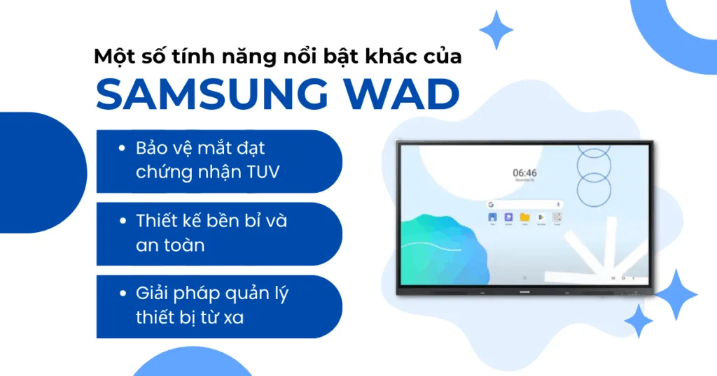 Một số tính năng nổi bật khác của màn Samsung WAD