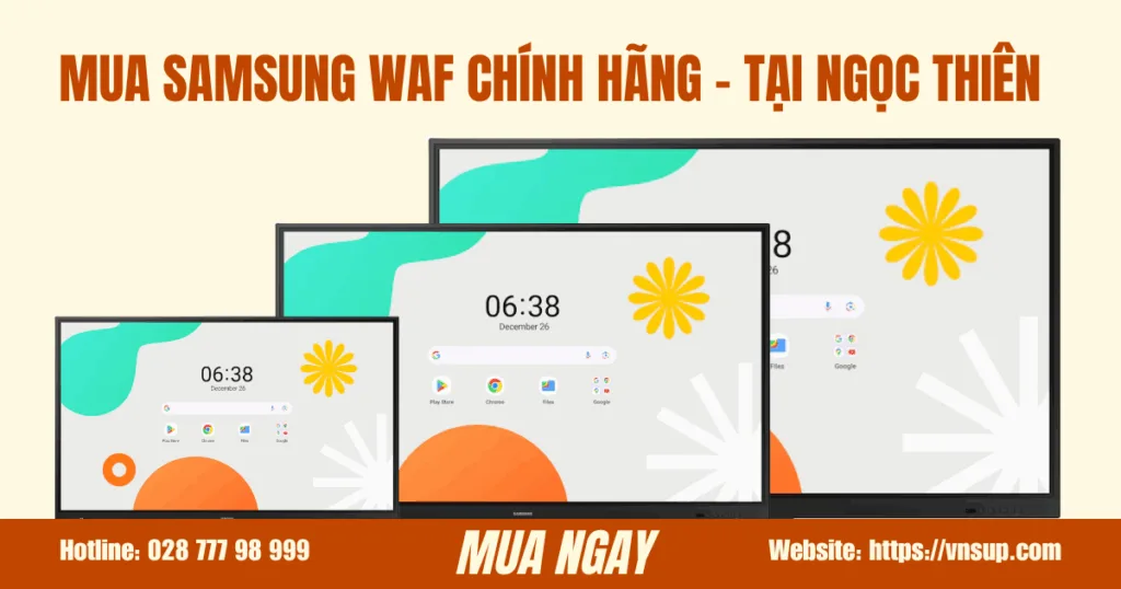Mua màn tương tác Samsung chính hãng tại Ngọc Thiên