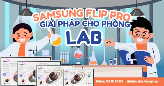 Samsung Flip Pro - Giải pháp phòng lab hiện đại