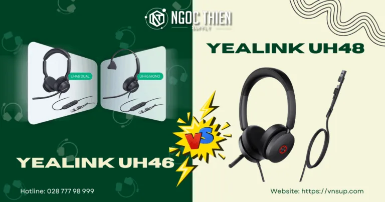So sánh Yealink UH46 và UH48_ Tai nghe văn phòng cao cấp nào phù hợp với bạn