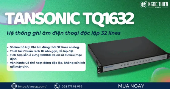Tansonic TQ1632 – Hệ thống ghi âm điện thoại độc lập 32 lines 