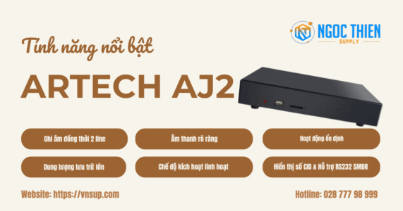 Tính năng nổi bật ARTECH AJ2
