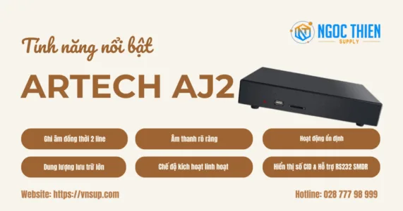 Tính năng nổi bật ARTECH AJ2