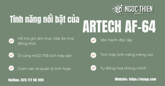 Tính năng nổi bật của ARTECH AF-64
