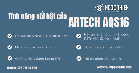 Tính năng nổi bật của ARTECH AQS16