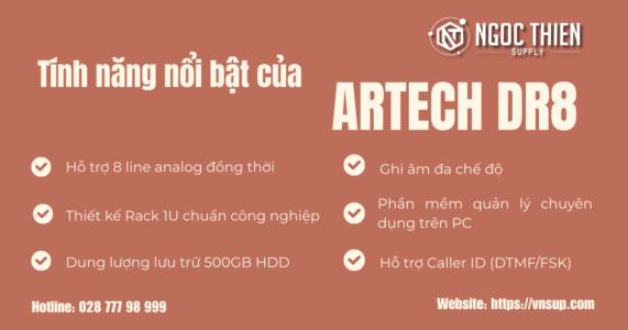 Tính năng nổi bật của ARTECH DR8