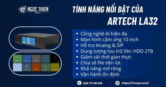 Tính năng nổi bật của ARTECH LA32