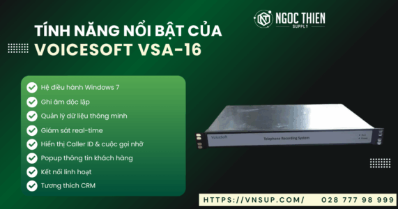 Tính năng nổi bật của VoiceSoft VSA-16