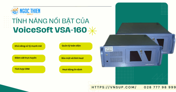 Tính năng nổi bật của VoiceSoft VSA-160