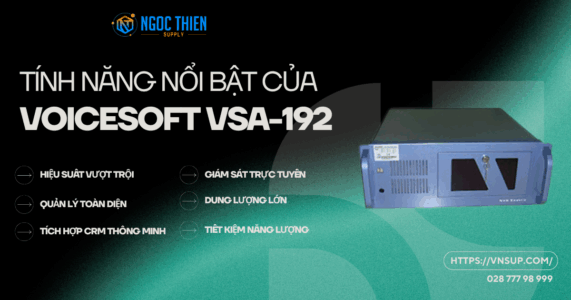Tính năng nổi bật của VoiceSoft VSA-192
