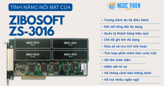 Tính năng nổi bật của Zibosoft ZS-3016
