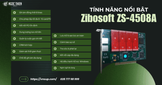 Tính năng nổi bật của Zibosoft ZS-4508A