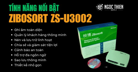 Tính năng nổi bật của Zibosort ZS-U3002