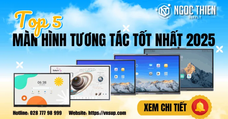Top 5 màn hình tương tác tốt nhất 2025