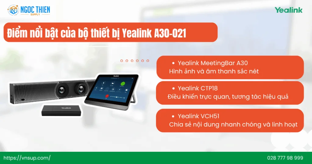 Điểm nổi bật của bộ thiết bị Yealink A30-021