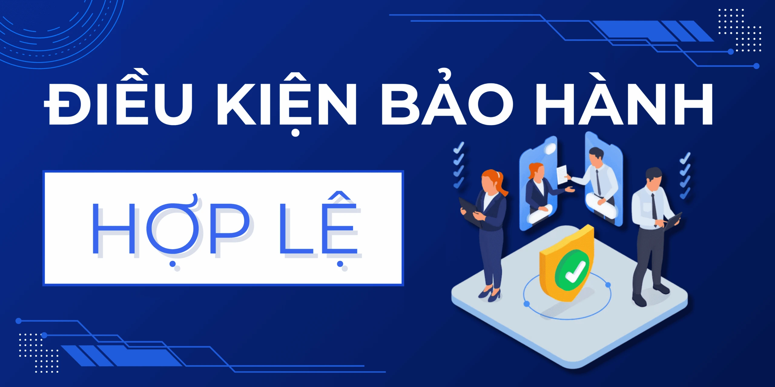 Điều kiện bảo hành hợp lệ