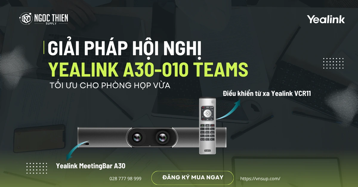 Giải pháp hội nghị Yealink A30-010 Teams tối ưu cho phòng họp vừa