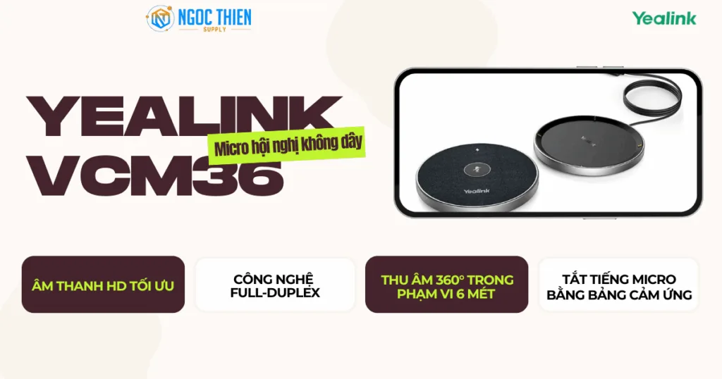 Lắp đặt thiết bị hội nghị Yealink với Yealink VCM36