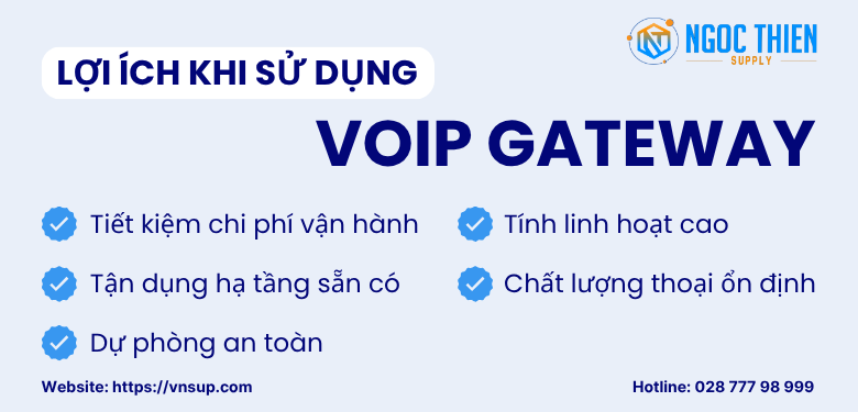 Lợi ích khi sử dụng VoIP Gateway