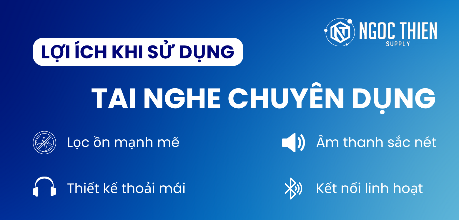 Lợi ích khi sử dụng tai nghe chuyên dụng