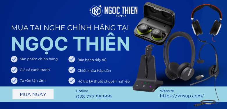 Mua tai nghe chính hãng tại Ngọc Thiên