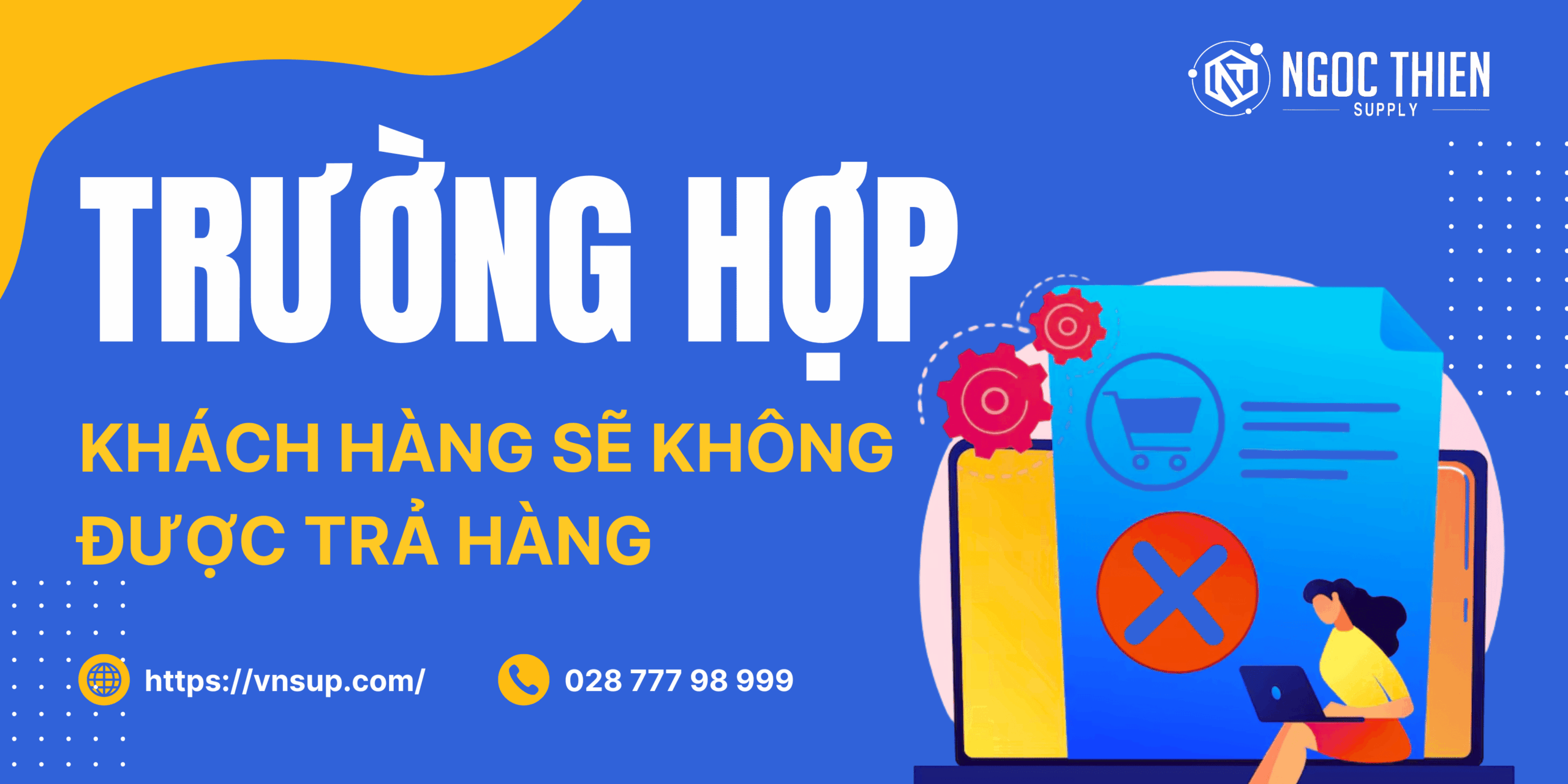 Những trường hợp không chấp nhận đổi trả hàng