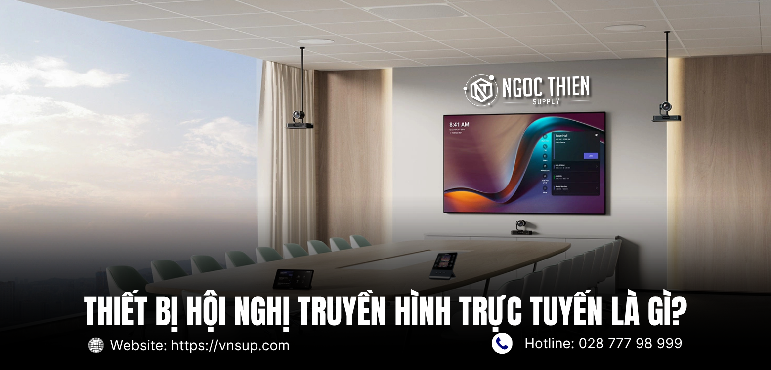 Thiết bị hội nghị trực tuyến là gì