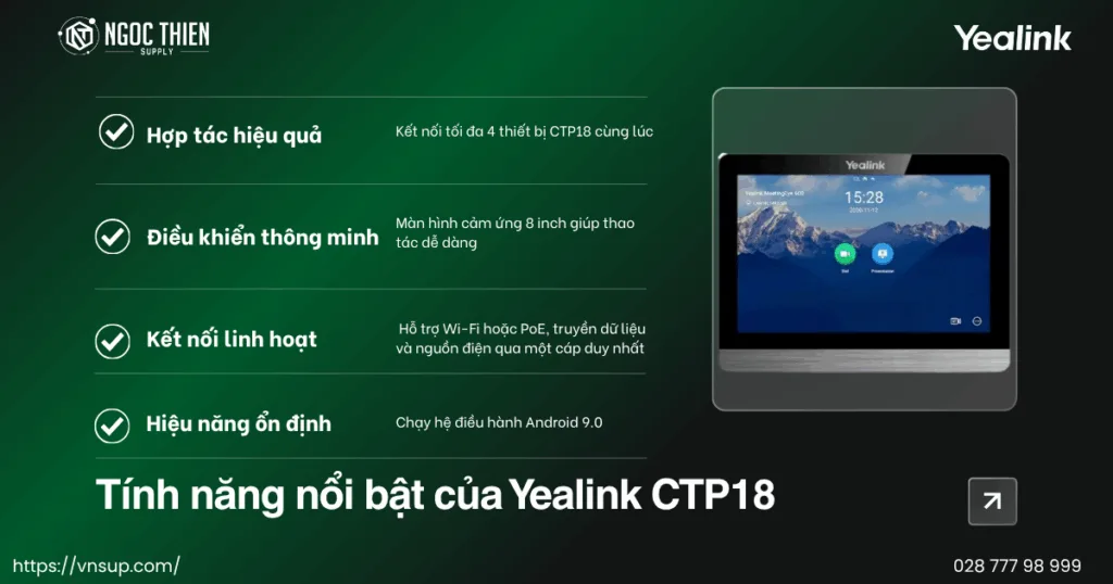 Tính năng nổi bật của Yealink CTP18