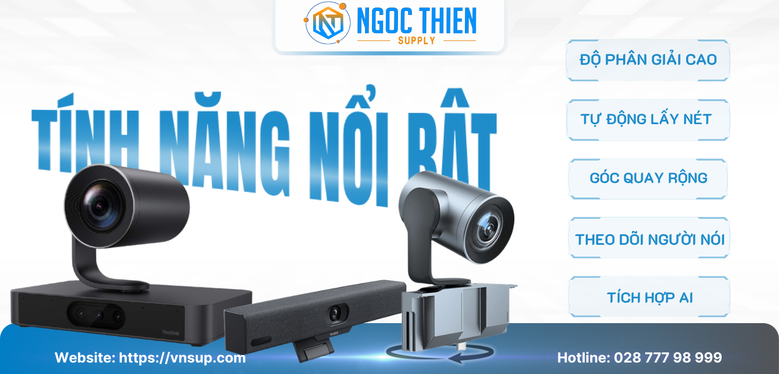Tính năng nổi bật của camera hội nghị