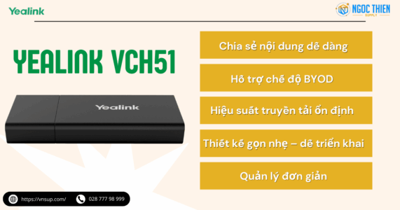 Tính năng nổi bật của hộp chia sẻ nội dung Yealink VCH51